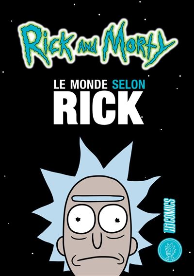 Rick and Morty - Hors Série - Tome 03 - Le Monde selon Rick