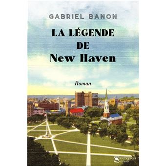 La légende de new haven - 1