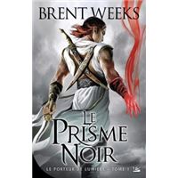 Le Porteur de lumière, T1 : Le Prisme noir