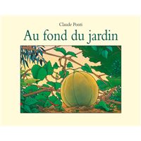 Au fond du jardin