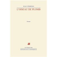 L'oiseau de plomb