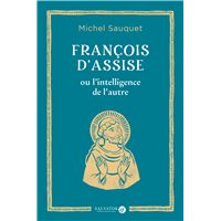 François d'Assise ou l'intelligence de l'autre