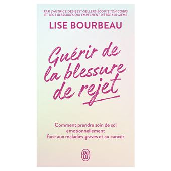 Guérir de la blessure de rejet