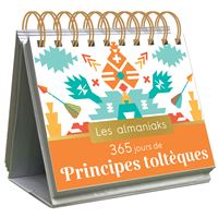 Almaniak 365 jours de principes toltèques