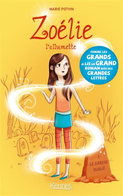 Zoélie L'allumette - Tome 01 - Le Garçon Oublié
