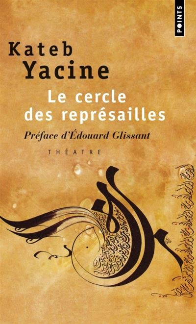 Le Cercle des représailles - Yacine Kateb - Poche