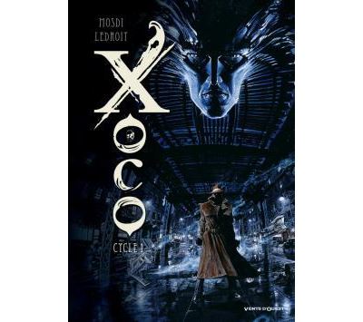 Xoco - Int&eacute;grale - Cycle 1 - Tomes 01 et 02: Cycle 1