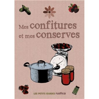 Mes confitures et mes conserves - 1