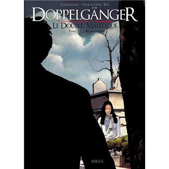 Doppelgänger, le double maléfique - Doppelgänger, le double maléfique, Refoulement T2 - 1