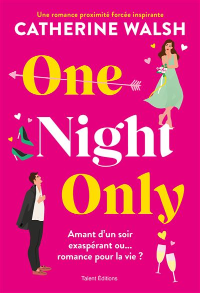 One Night Only - Une romance proximite forcee hilarante et i