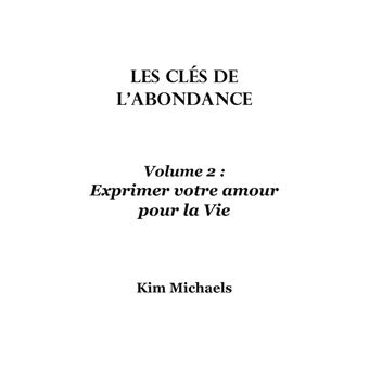 Les clés de l'abondance - Volume 2