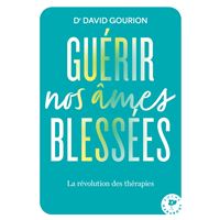 Guérir nos âmes blessées