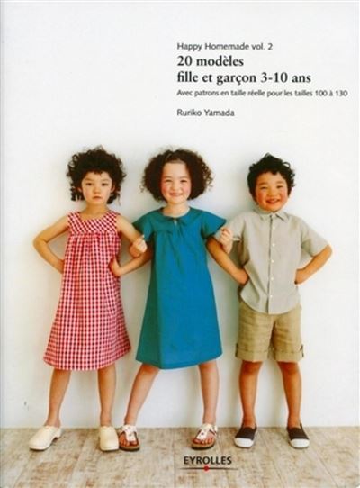 Happy Homemade Vol. 2 - 20 modeles fille et garcon 3-10 ans