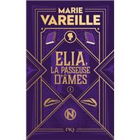 Elia, la passeuse d'âmes - tome 1