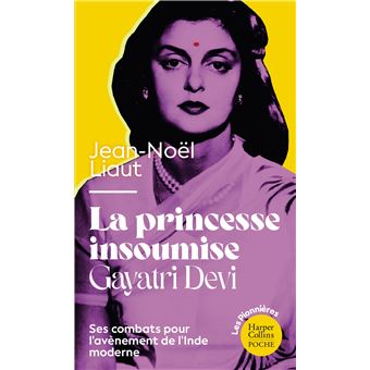 La Princesse insoumise : Gayatri Devi - 1