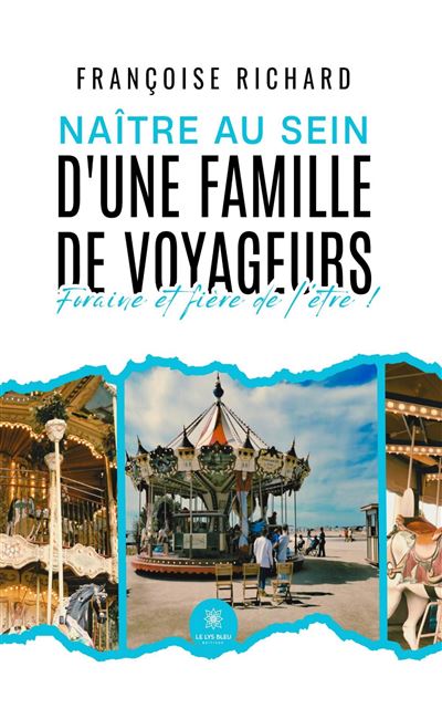 Naître au sein d'une famille de voyageurs - Françoise Richard (2025)