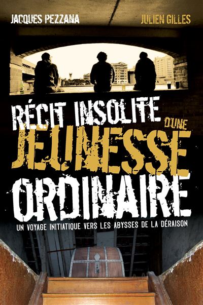 Recit insolite d'une jeunesse ordinaire