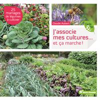J'associe mes cultures ... et ça marche !