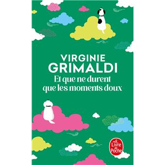 Et que ne durent que les moments doux - Poche - Virginie Grimaldi - Achat Livre | fnac