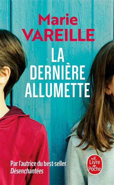 La Dernière Allumette - Poche - Marie Vareille - Achat Livre | fnac