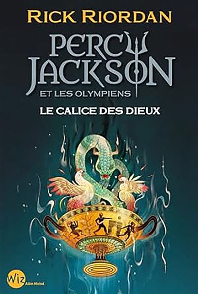 Percy Jackson -  : Percy Jackson et les Olympiens - Le Calice des dieux