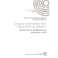 Langues maternelles hier, aujourd'hui et demain
