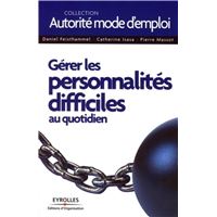 Gérer les personnalités difficiles