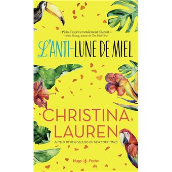 L'anti-lune de miel de Christina Lauren - La bibliotheque de Laurie