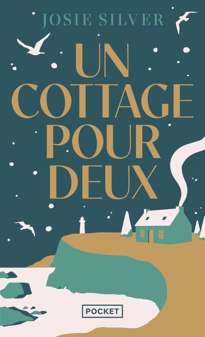 Un cottage pour deux - Josie Silver - Pocket - Poche - Roman - Pocket