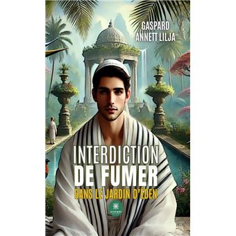 Interdiction de fumer dans le jardin d’Éden - 1