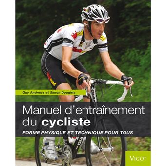 Le manuel d'entraînement du cycliste - 1