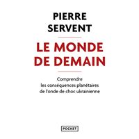 Le Monde de demain - Comprendre les conséquences planétaires de l'onde de choc ukrainienne