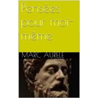 Pensées pour moi-même - 1