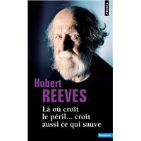 Là où croît le péril... croît aussi ce qui sauve