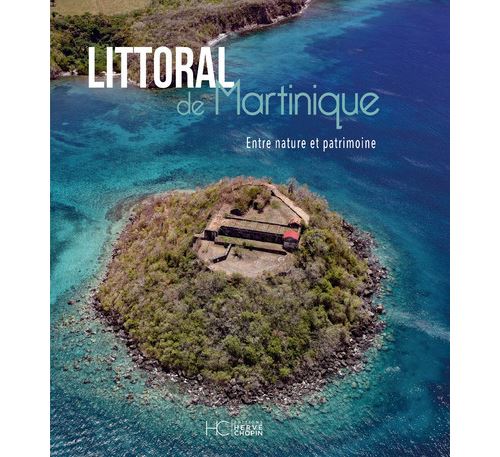 Littoral de Martinique - Entre nature et patrimoine