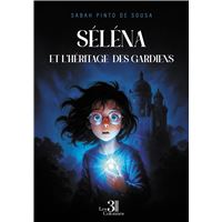 Séléna et l'Héritage des Gardiens