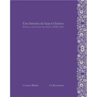 Une histoire du luxe a Genève - 1