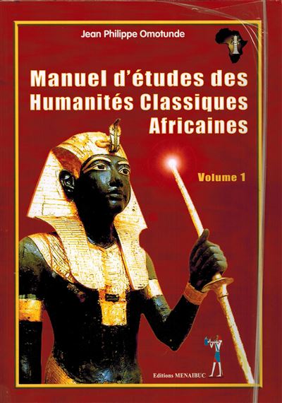 Manuel d'etudes humanites classiques africaines