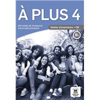 À plus ! 4 - cahier d'exercices