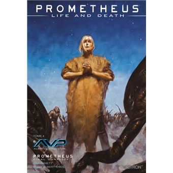 Prometheus - Prometheus, Alien vs Predator: Life and Death / Prometheus: Life and Death - Final conflict T04 - 1