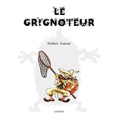 Le Grignoteur