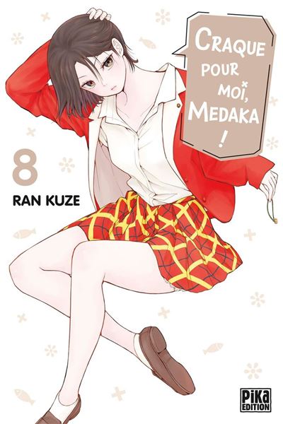 Craque pour moi, Medaka ! T08