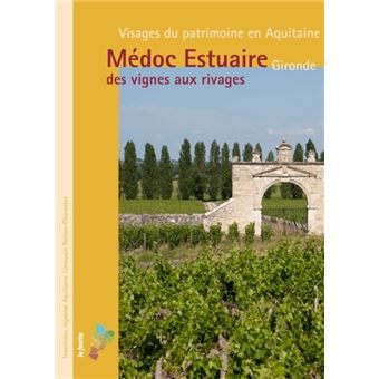 Médoc estuaire, des vignes aux rivages - 1