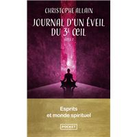 Journal d'un éveil du 3e oeil - Volume 2 Esprits et monde spirituel