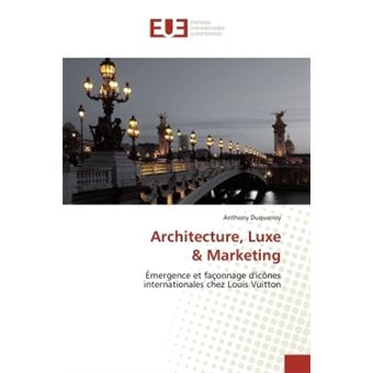 Architecture, Luxe & Marketing - 1