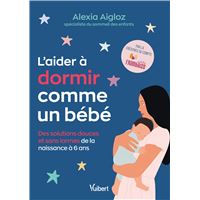 L'aider à dormir comme un bébé