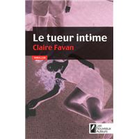 Le tueur intime - Gagnant Prix VSD du polar 2010