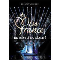 Miss France : du rêve à la réalité