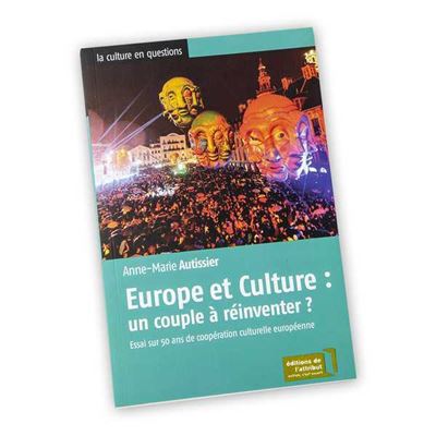 Europe et culture un couple à réinventer -  Collectif - broché