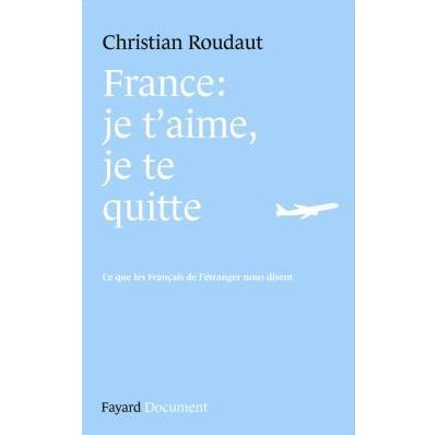 France, je t'aime je te quitte